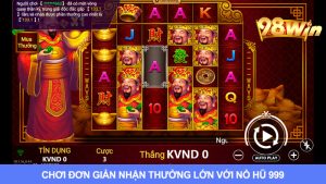 Nổ hũ 999: Trò Chơi Đơn Giản Và Thưởng Lớn Chưa Từng Có
